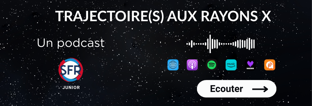 Trajectoire(s) aux rayons X